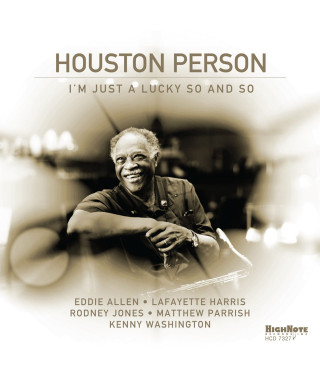 Houston Person – I’m Just a Lucky So and So (2020) (CD Audio)