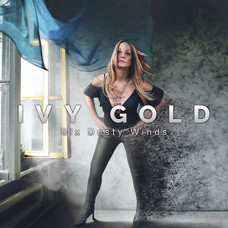 Ivy Gold – Six Dusty Winds (2021) (CD Audio )  Ivy Gold – Six Dusty Winds (2021) (CD Audio )