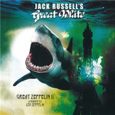 Jack Russell's Great White – Great Zeppelin II: A Tribute To Led Zeppelin (2021) (CD Audio )  Jack Russell's Great White – Great Zeppelin II: A Tribute To Led Zeppelin (2021) (CD Audio )
