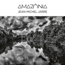 Jean Michel Jarre – Amazônia ( Amazonia ) (2021) (CD Audio )  Jean Michel Jarre – Amazônia ( Amazonia ) (2021) (CD Audio )