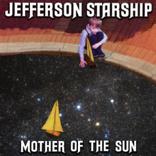 Jefferson Starship – Mother of the Sun (2020) (CD Audio )  Jefferson Starship – Mother of the Sun (2020) (CD Audio )