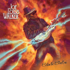 Joe Louis Walker – Eclectic Electric (2021) (CD Audio)