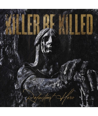 Killer Be Killed – Reluctant Hero (2020) (CD Audio)