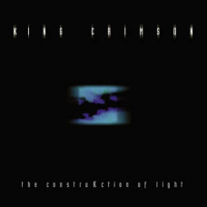 King Crimson – The ConstruKction Of Light (2000) (CD Audio) King Crimson – The ConstruKction Of Light (2000) (CD Audio)