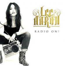 Lee Aaron – Radio On ! (2021) (CD Audio )  Lee Aaron – Radio On ! (2021) (CD Audio )