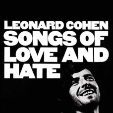 Leonard Cohen – Songs of Love and Hate (1971) (CD Audio) Leonard Cohen – Songs of Love and Hate (1971) (CD Audio)