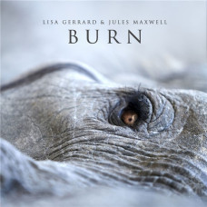 Lisa Gerrard And Jules Maxwell – Burn (2021) (CD Audio) Lisa Gerrard And Jules Maxwell – Burn (2021) (CD Audio)