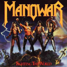 Manowar – Fighting The World (1987) (CD Audio) Manowar – Fighting The World (1987) (CD Audio)
