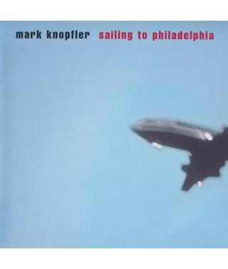 Mark Knopfler – Sailing To Philadelphia (2000) (CD Audio)