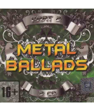 Сборник – Metal Ballads Vol.2 (2 CD Audio)