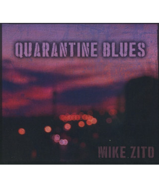  Mike Zito – Quarantine Blues (2020) (CD Audio )