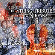 Nirvana – The String Quartet Tribute (CD Audio) Nirvana – The String Quartet Tribute (CD Audio)