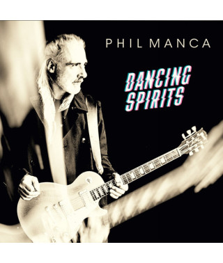 Phil Manca – Dancing Spirits (2020) (CD Audio)