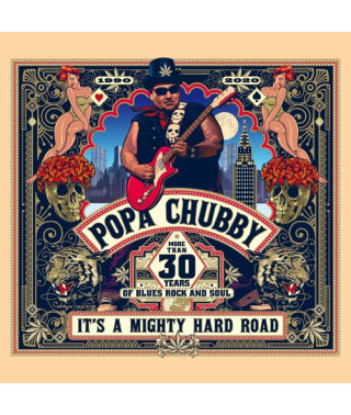 Popa Chubby – It’s A Mighty Hard Road (2020) (CD Audio)
