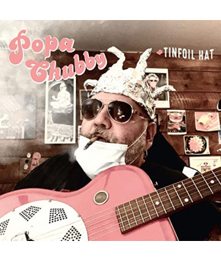 Popa Chubby – Tinfoil Hat (2021) (CD Audio)