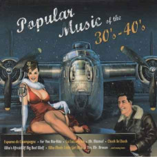 Collection – Popular music of the 30`s-40`s (2 CDs) (digipak) Collection – Popular music of the 30`s-40`s (2 CDs) (digipak)