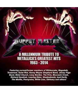 Збірник – Puppet Masters – A Millennium Tribute To Metallica's Greatest Hits 1983-2014 (2CD, 2014)