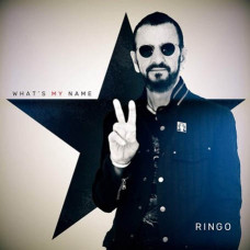 Ringo Starr – What's My Name (2019) Ringo Starr – What's My Name (2019)
