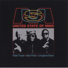 Robin Trower , Maxi Priest , Livingstone Brown – United State of Mind (2021) (CD Audio )  Robin Trower , Maxi Priest , Livingstone Brown – United State of Mind (2021) (CD Audio )