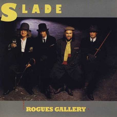 Slade – Rogues Gallery (1985) (CD Audio) Slade – Rogues Gallery (1985) (CD Audio)