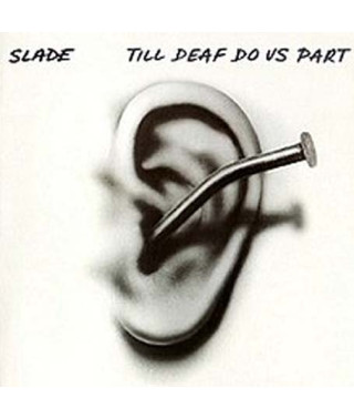 Slade – Till Deaf Do Us Part (1981) (CD Audio)