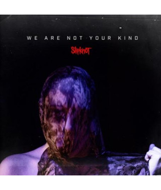 Slipknot - We Are Not Your Kind (2019)
