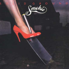 Smokie – Solid Ground (1981) (CD Audio) Smokie – Solid Ground (1981) (CD Audio)