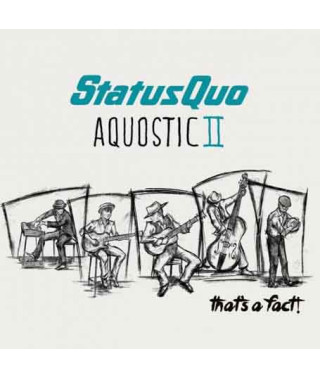 Status Quo – Aquostic II – That's A Fact! (2016) (CD Audio)