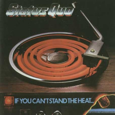 Status Quo – If You Cant Stand The Heat (1978) (CD Audio) Status Quo – If You Cant Stand The Heat (1978) (CD Audio)