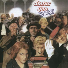 Status Quo – Whatever You Want (1979) (CD Audio) Status Quo – Whatever You Want (1979) (CD Audio)