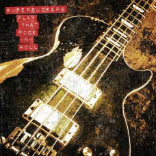 Supersuckers – Play That Rock N'Roll (2020) (CD Audio )  Supersuckers – Play That Rock N'Roll (2020) (CD Audio )
