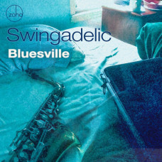 Swingadelic – Bluesville (2020) (CD Audio) Swingadelic – Bluesville (2020) (CD Audio)