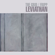 The Grid / Fripp - Leviathan (2021) (CD Audio )  The Grid / Fripp - Leviathan (2021) (CD Audio )