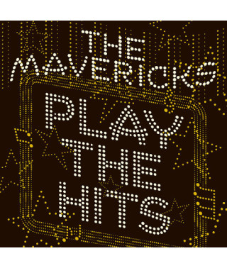  The Mavericks – Play The Hits (2020) (CD Audio )
