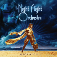 The Night Flight Orchestra – Aeromantic II (2021) (CD Audio) The Night Flight Orchestra – Aeromantic II (2021) (CD Audio)