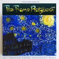 The Rome Pro(G)ject – IV – Beaten Paths Different Ways (2021) (CD Audio) The Rome Pro(G)ject – IV – Beaten Paths Different Ways (2021) (CD Audio)
