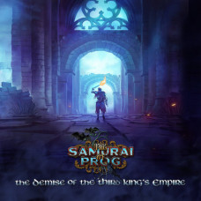 The Samurai Of Prog – The Demise Of The Third King’s Empire (2020) (CD Audio) The Samurai Of Prog – The Demise Of The Third King’s Empire (2020) (CD Audio)