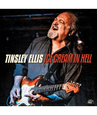 Tinsley Ellis – Ice Cream In Hell (2020) (CD Audio)