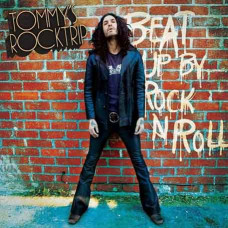  Tommy's RockTrip – Beat Up By Rock N Roll (2021) (CD Audio )