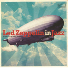 VA – Led Zeppelin In Jazz (2021) (CD Audio)