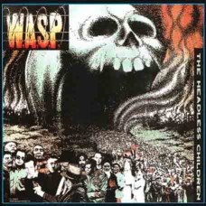W.A.S.P. – The Headless Children (1989) (CD Audio) W.A.S.P. – The Headless Children (1989) (CD Audio)