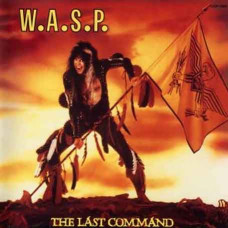 W.A.S.P. – The Last Command (1985) (CD Audio) W.A.S.P. – The Last Command (1985) (CD Audio)