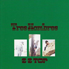 ZZ Top – Tres Hombres (1973) (CD Audio) ZZ Top – Tres Hombres (1973) (CD Audio)