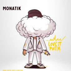 Monatik - LOVE IT ритм (2019) (digipak)