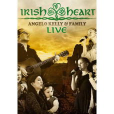 Angelo Kelly & Family - Irish Heart: Live [DVD]