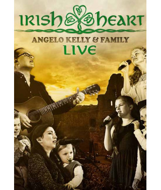 Angelo Kelly & Family - Irish Heart: Live [DVD]