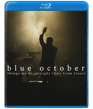 Blue October - Things We Do At Night (Live from Texas) [Blu-ray]