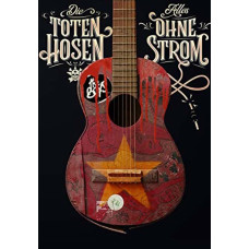 Die Toten Hosen: Alls ohne Strom [DVD]