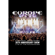 Europe - The Final Countdown: 30th Anniversary Show, Live At The Roundhouse [DVD]