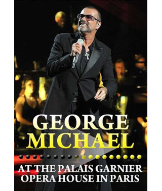 George Michael - Live At The Palais Garnier Opera House In Paris [DVD]